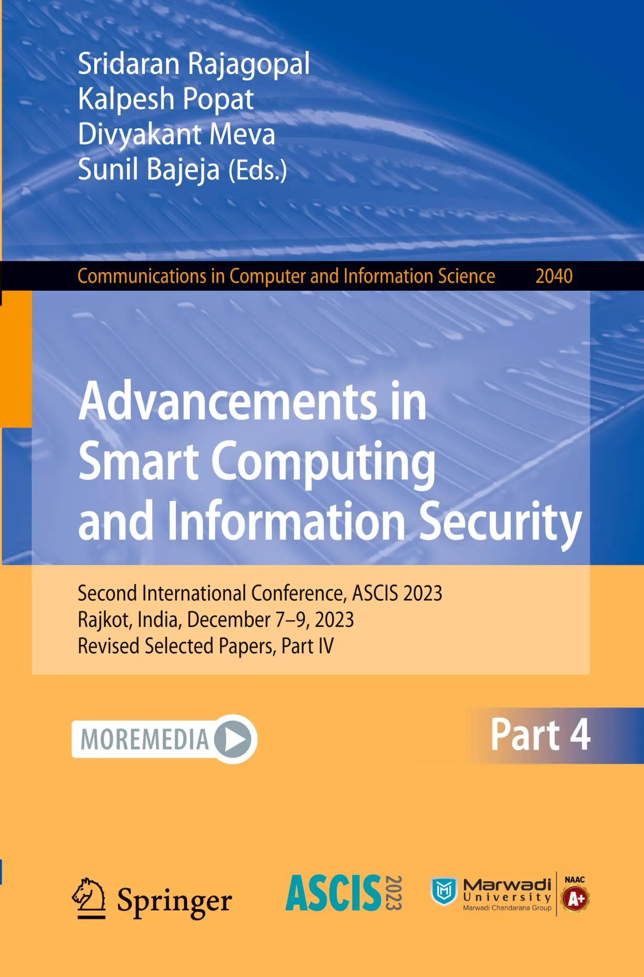 Advancements in Smart Computing and Information Security: Second International Conference, ASCIS 2023, Rajkot, India, December 7–9, 2023, Revised ... Computer and Information Science, Band 2040)
