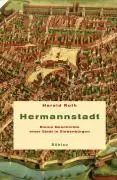 Cover: 9783412051068 | Hermannstadt | Kleine Geschichte einer Stadt in Siebenbürgen | Roth