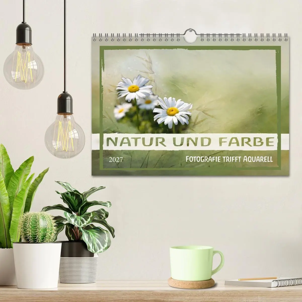 Bild: 9783516791068 | Natur und Farbe Fotografie trifft Aquarell (Wandkalender 2027 DIN...