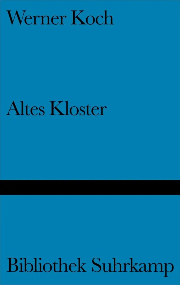 Cover: 9783518221068 | Altes Kloster | Erzählung | Werner Koch | Buch | 193 S. | Deutsch