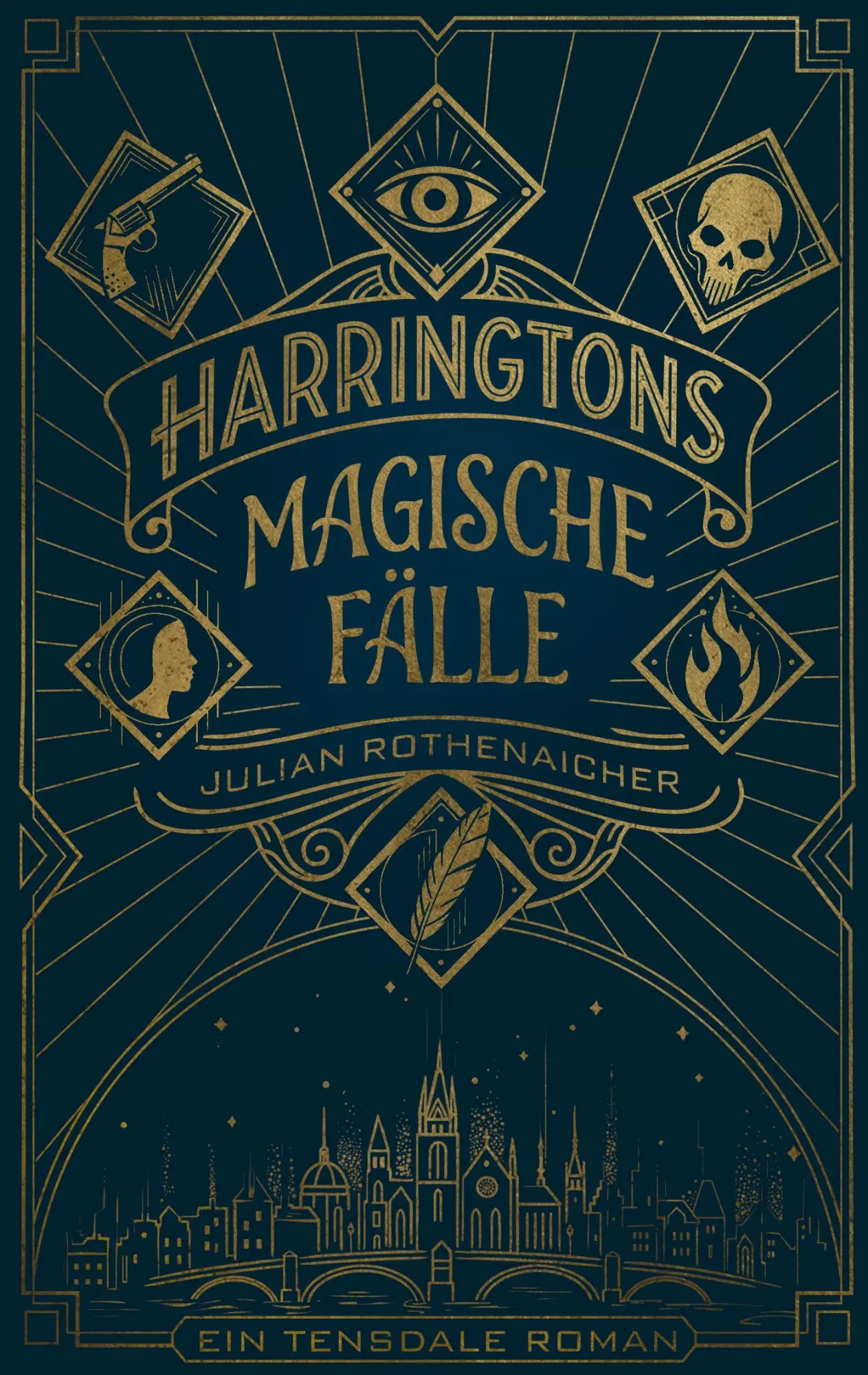 Cover: 9783696361068 | Harringtons magische Fälle | ein Tensdale Roman | Julian Rothenaicher
