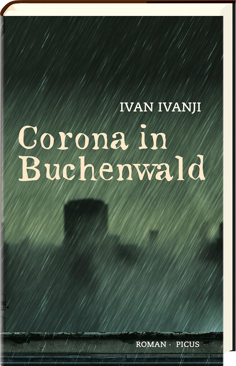 Cover: 9783711721068 | Corona in Buchenwald | Roman | Ivan Ivanji | Buch | 256 S. | Deutsch