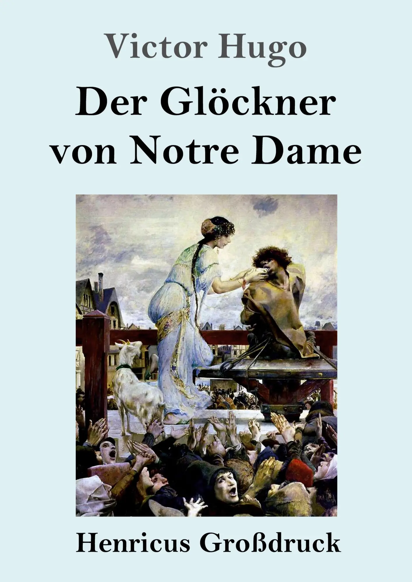 Cover: 9783847831068 | Der Glöckner von Notre Dame (Großdruck) | Victor Hugo | Taschenbuch