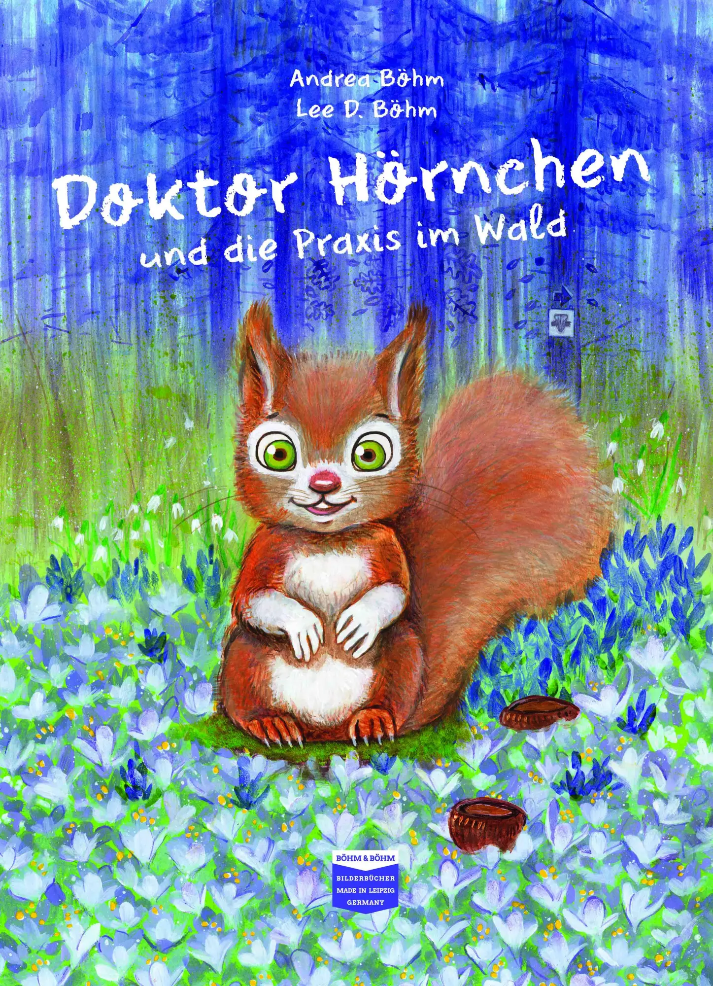 Cover: 9783947511068 | Doktor Hörnchen und die Praxis im Wald | Andrea Böhm | Buch | Deutsch
