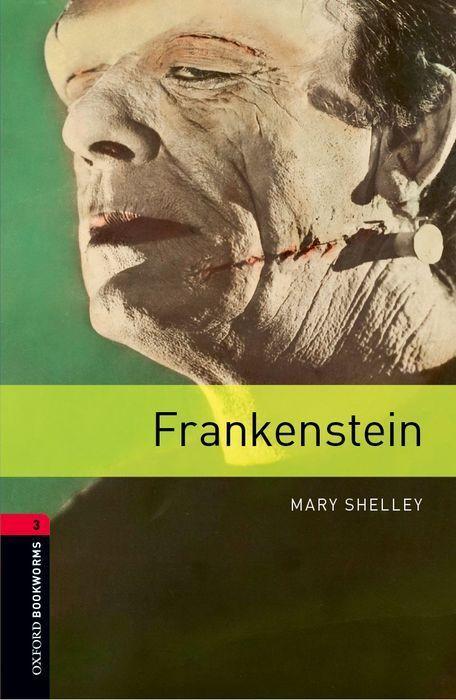Frankenstein | Reader. 8. Schuljahr, Stufe 2 Stage 3 | Mary Shelley | Taschenbuch | Oxford Bookworms Library | 72 S. | Englisch | 2007 | Oxford University ELT | EAN 9780194791168 - Shelley, Mary