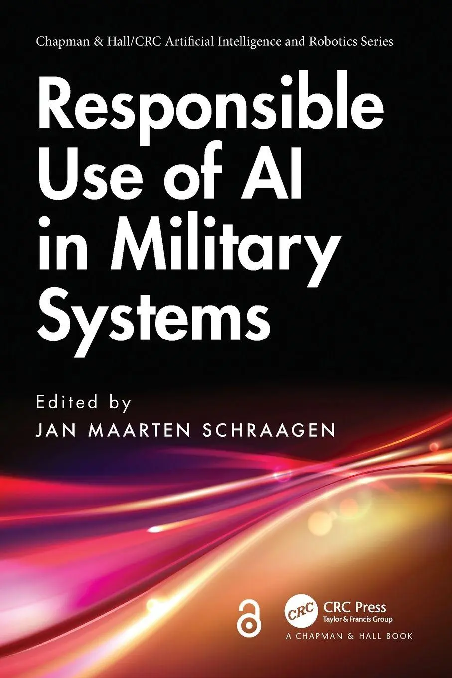 Cover: 9781032531168 | Responsible Use of AI in Military Systems | Jan Maarten Schraagen