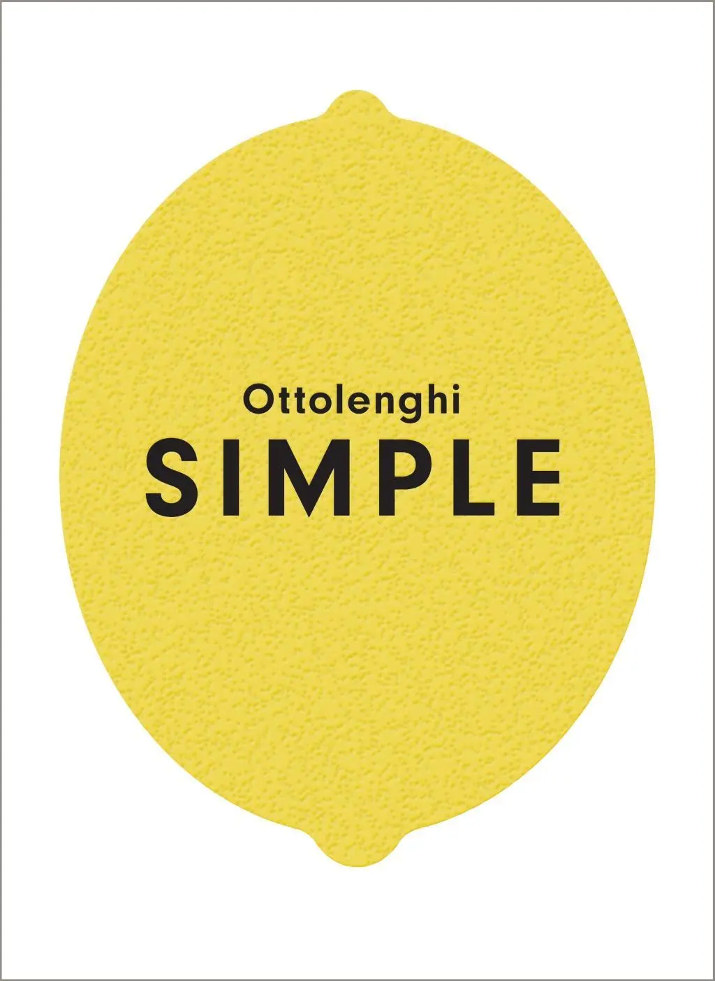 Cover: 9781785031168 | Ottolenghi SIMPLE | Yotam Ottolenghi | Buch | 310 S. | Englisch | 2018