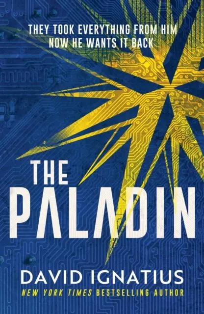 Cover: 9781800321168 | The Paladin | An utterly unputdownable thriller | David Ignatius