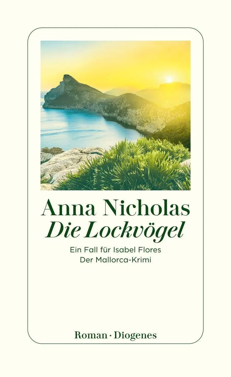 Cover: 9783257301168 | Die Lockvögel | Ein Fall für Isabel Flores. Der Mallorca-Krimi | Buch