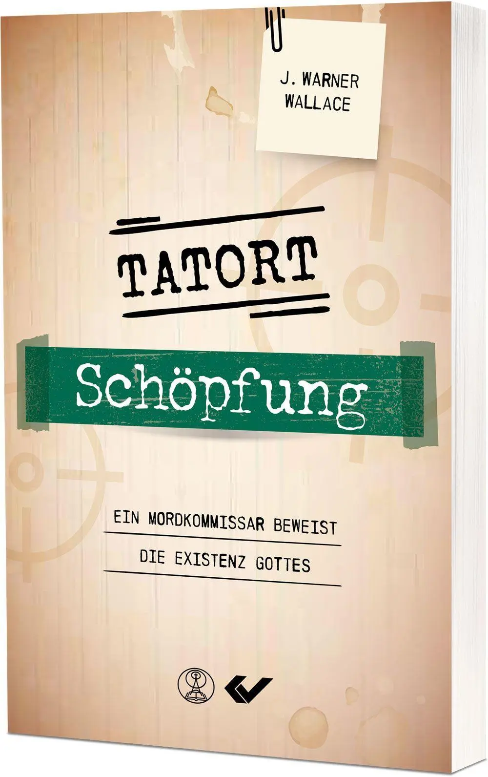 Cover: 9783989631168 | Tatort Schöpfung | Ein Mordkommissar beweist die Existenz Gottes