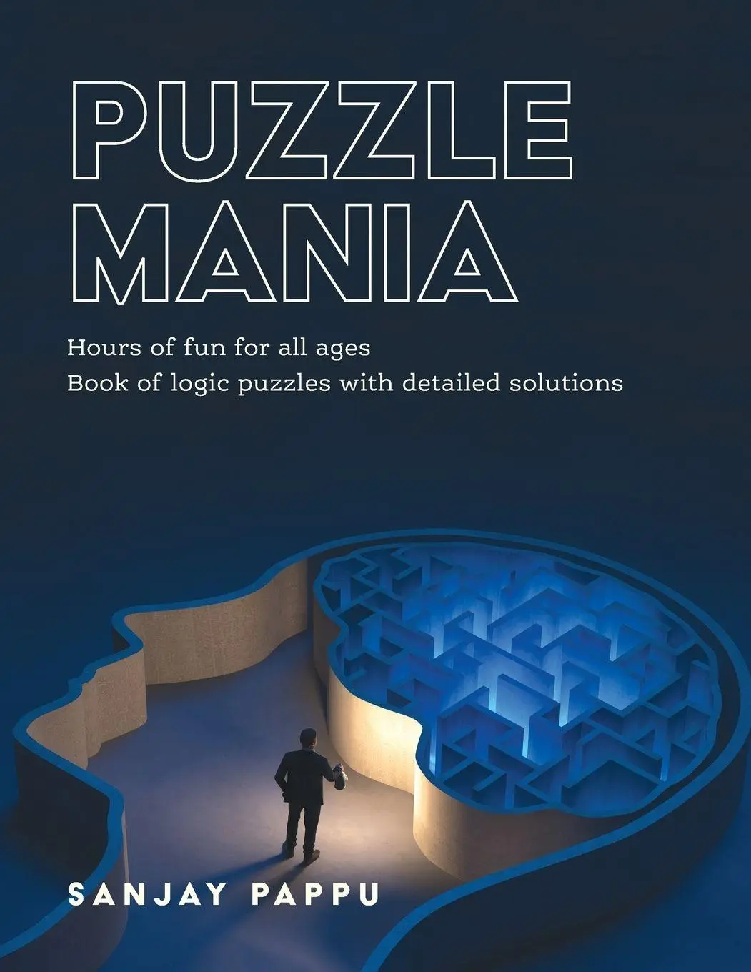 Cover: 9798822941168 | Puzzle Mania | Book of Logic Puzzles with Detailed Solutions | Pappu