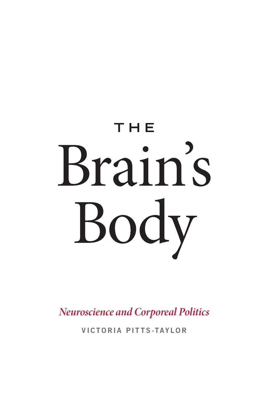 Cover: 9780822361268 | The Brain's Body | Neuroscience and Corporeal Politics | Pitts-Taylor