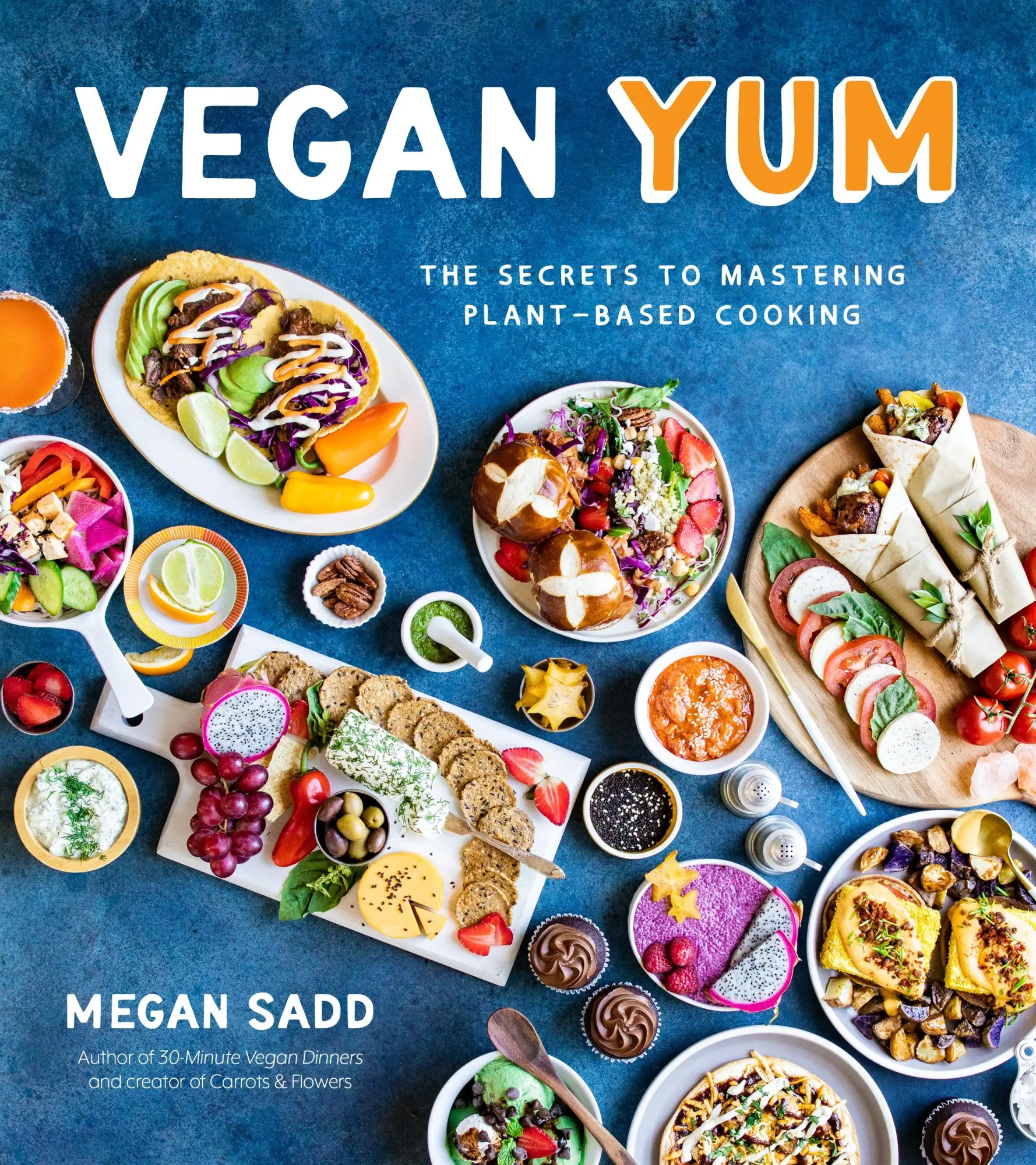 Cover: 9781645671268 | Vegan Yum | The Secrets to Mastering Plant-Based Cooking | Megan Sadd
