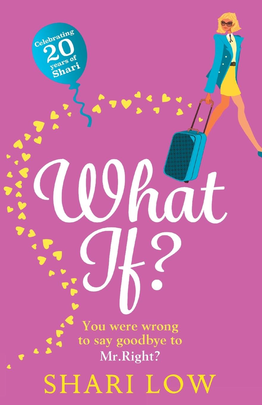 Cover: 9781838891268 | What If? | Shari Low | Taschenbuch | Englisch | 2020