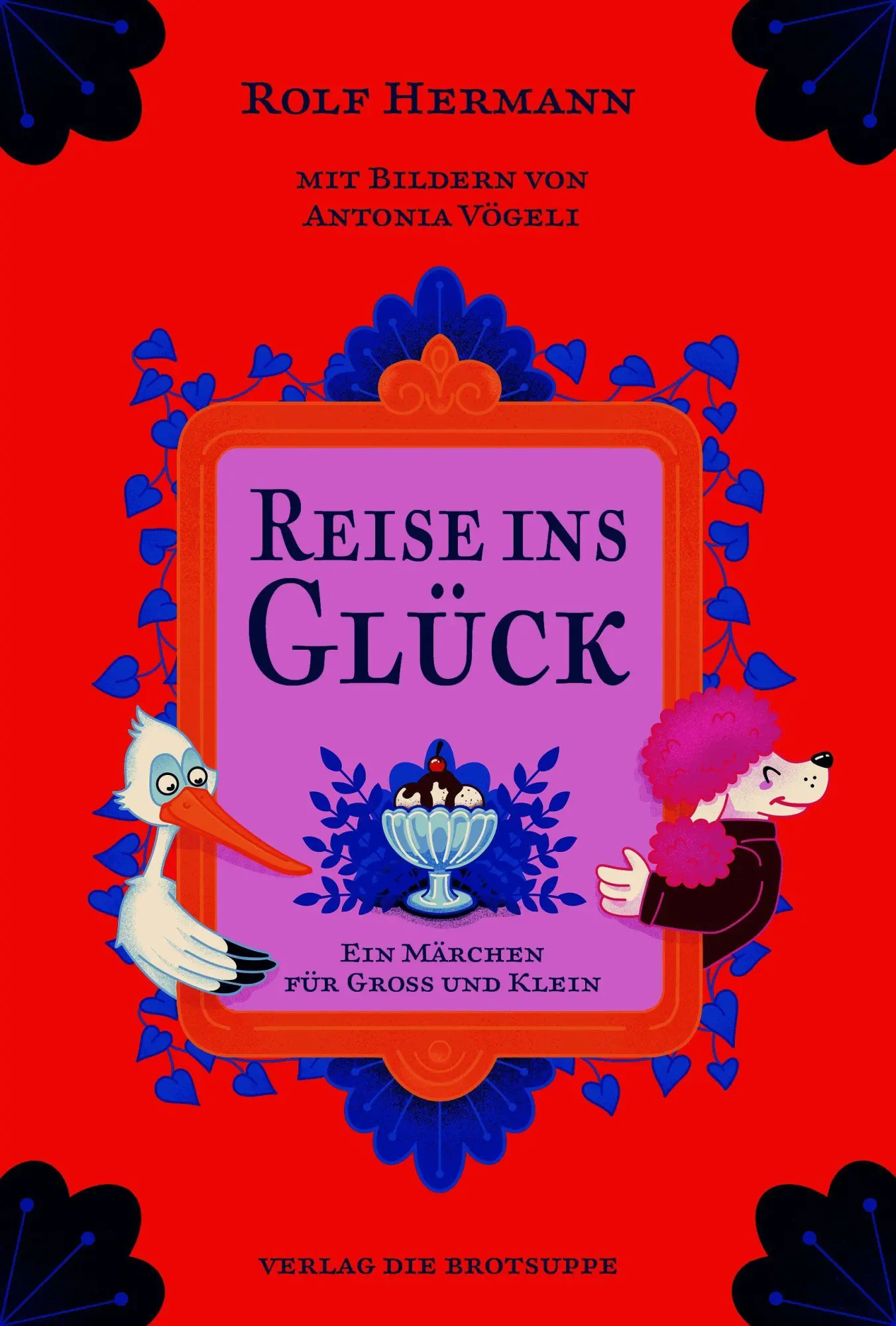 Cover: 9783038671268 | Reise ins Glück | Ein Märchen für Gross und Klein | Rolf Hermann