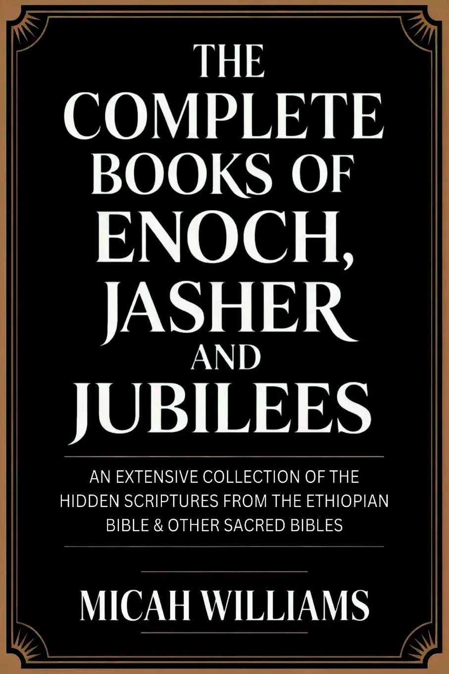Cover: 9789371231268 | The Complete Books of Enoch, Jasher and Jubilees | Micah Williams