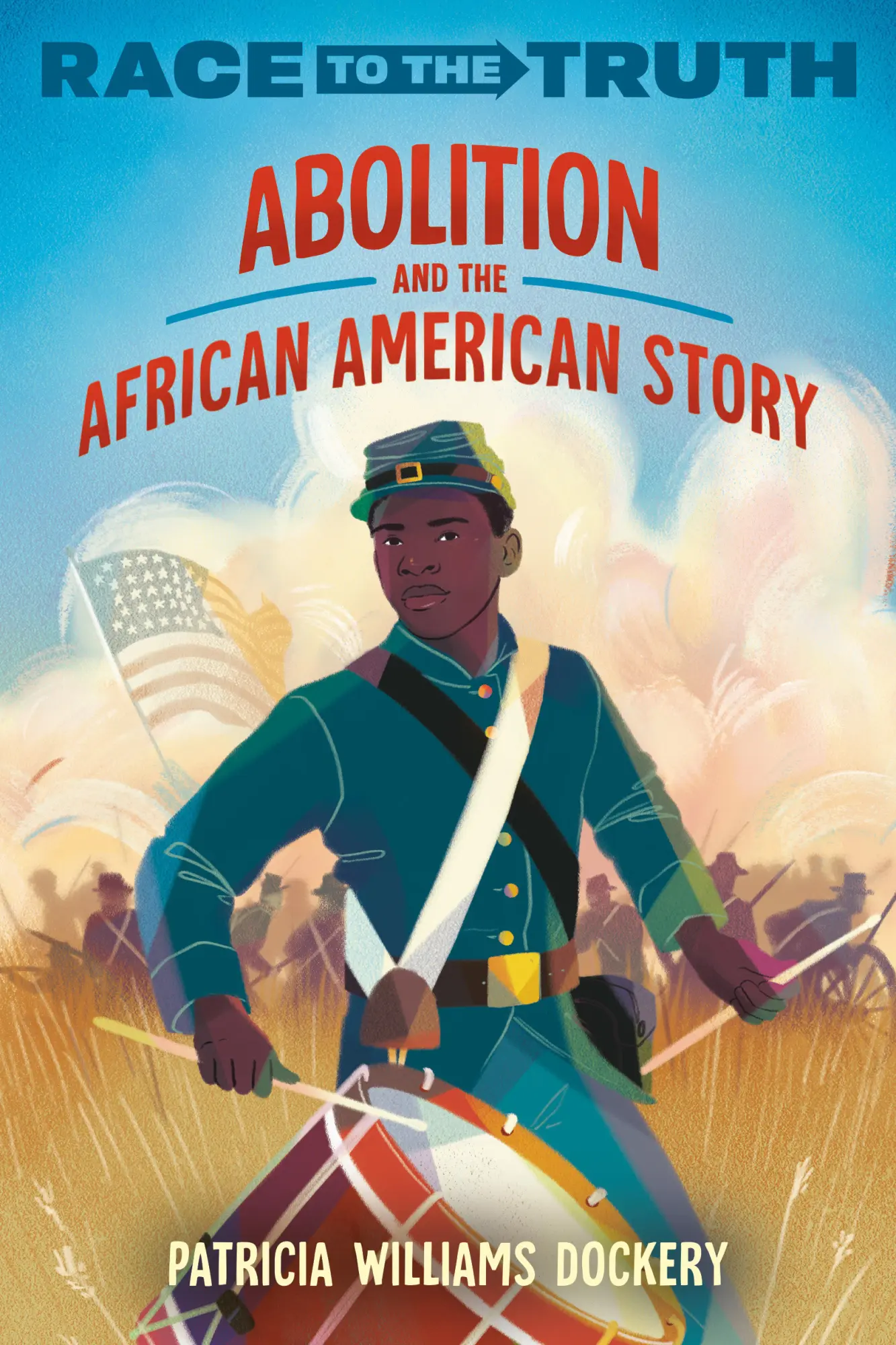 Cover: 9780593811368 | Abolition and the African American Story | Patricia Williams Dockery
