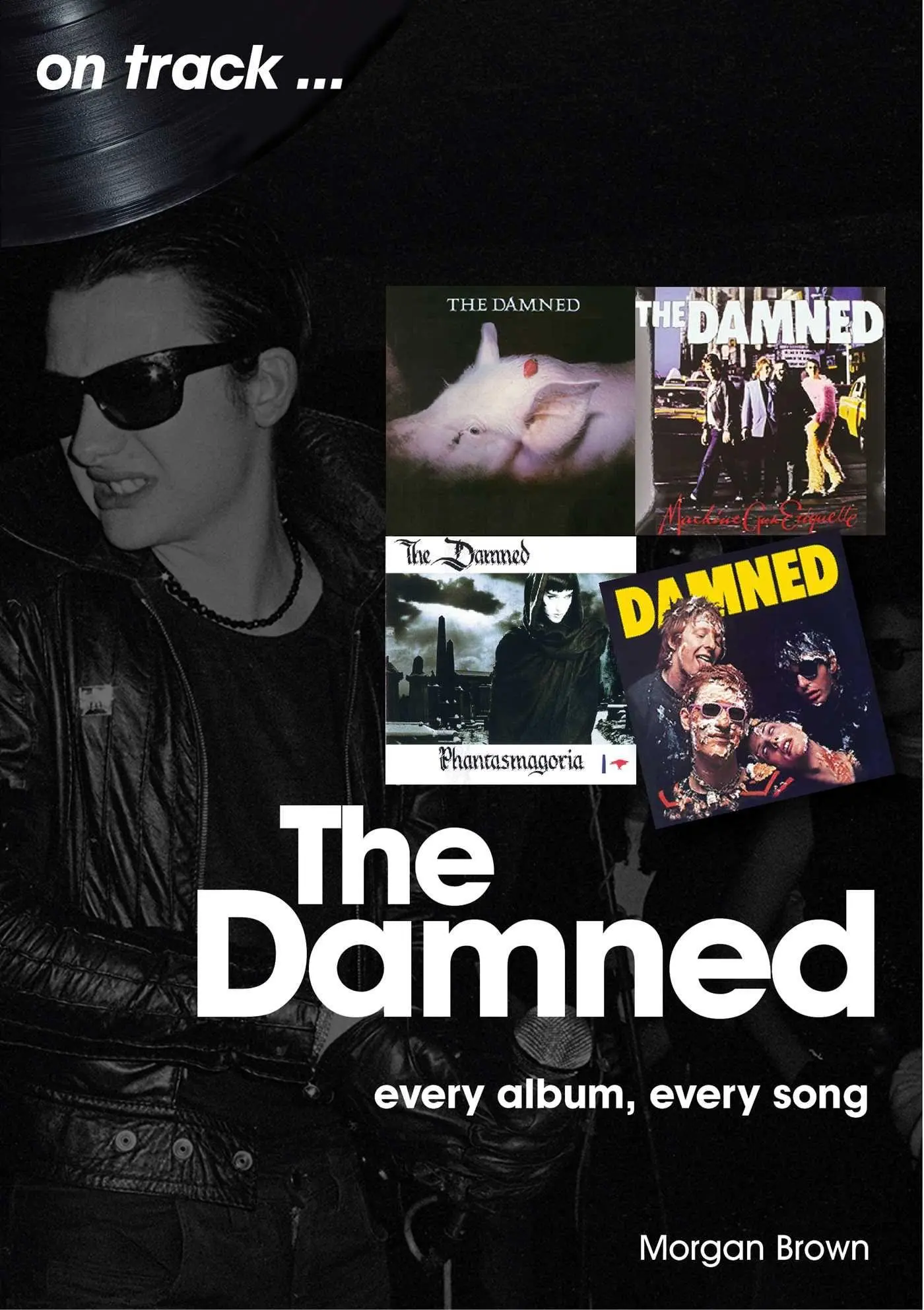 Cover: 9781789521368 | The Damned On Track | Every Album, Every Song | Morgan Brown | Buch