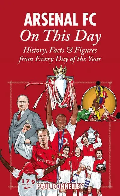 Cover: 9781905411368 | Arsenal on This Day: History, Facts &amp; Figures from Every Day of the...