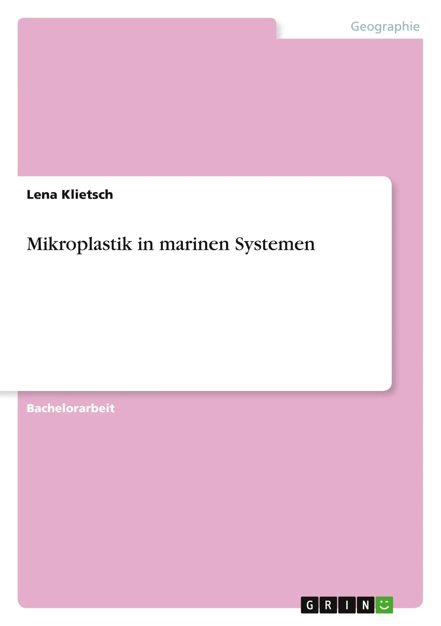 Cover: 9783346621368 | Mikroplastik in marinen Systemen | Lena Klietsch | Taschenbuch | 40 S.