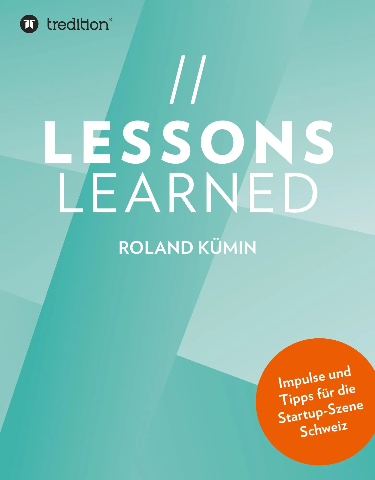 Cover: 9783347091368 | Lessons Learned | Impulse und Tipps für die Startup-Szene Schweiz