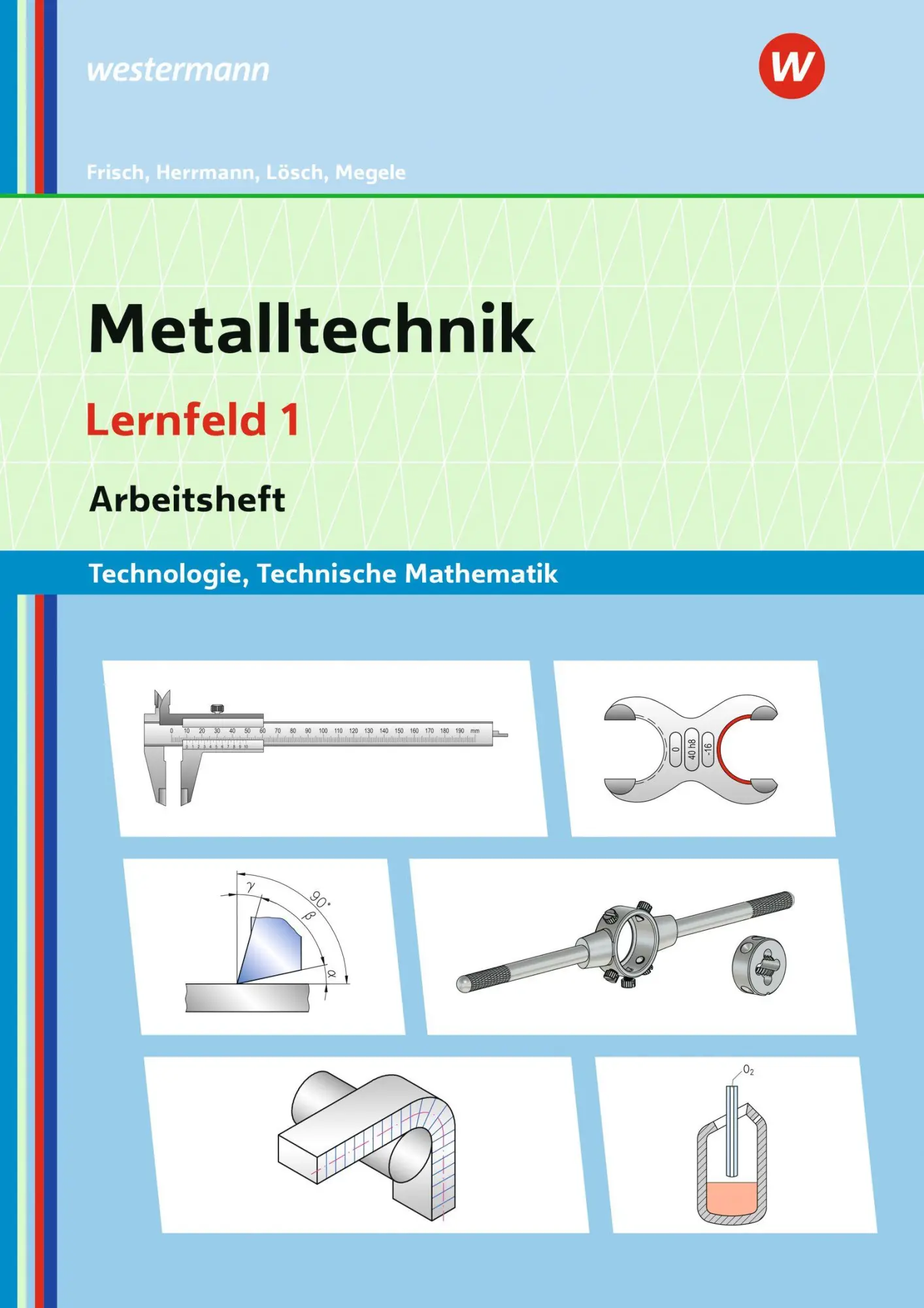 Cover: 9783427421368 | Metalltechnik Technologie, Technische Mathematik. Lernfeld 1 | Buch