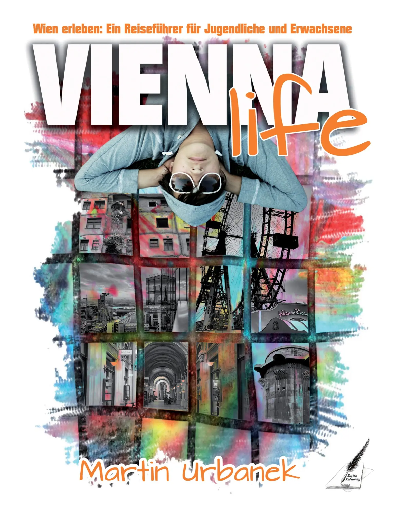 Cover: 9783903161368 | Vienna Life | Martin Urbanek | Taschenbuch | 320 S. | Deutsch | 2016