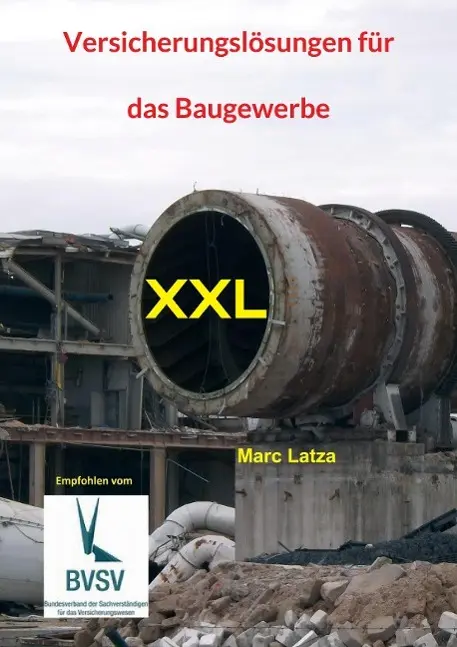 Cover: 9783981761368 | Versicherungslösungen für das Baugewerbe | XXL | Marc Latza | Buch