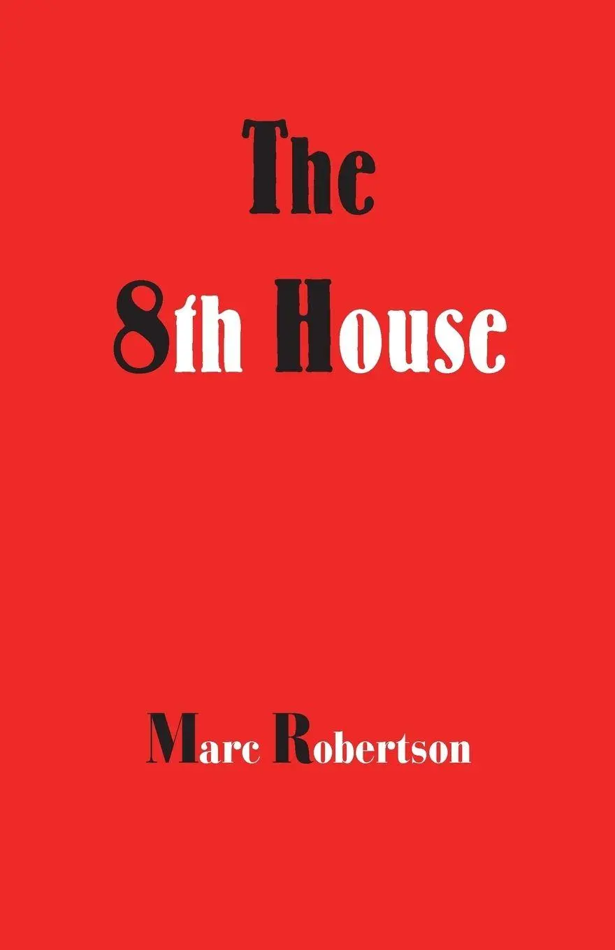 Cover: 9780866901468 | The Eighth House | Marc Robertson | Taschenbuch | Englisch | 2017