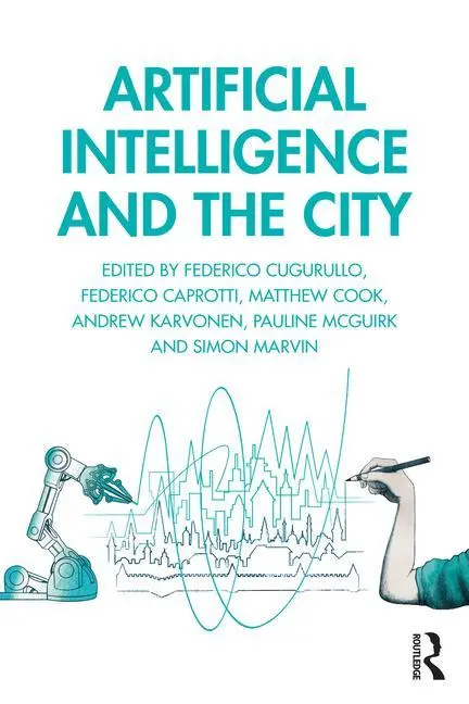 Cover: 9781032431468 | Artificial Intelligence and the City | Urbanistic Perspectives on AI