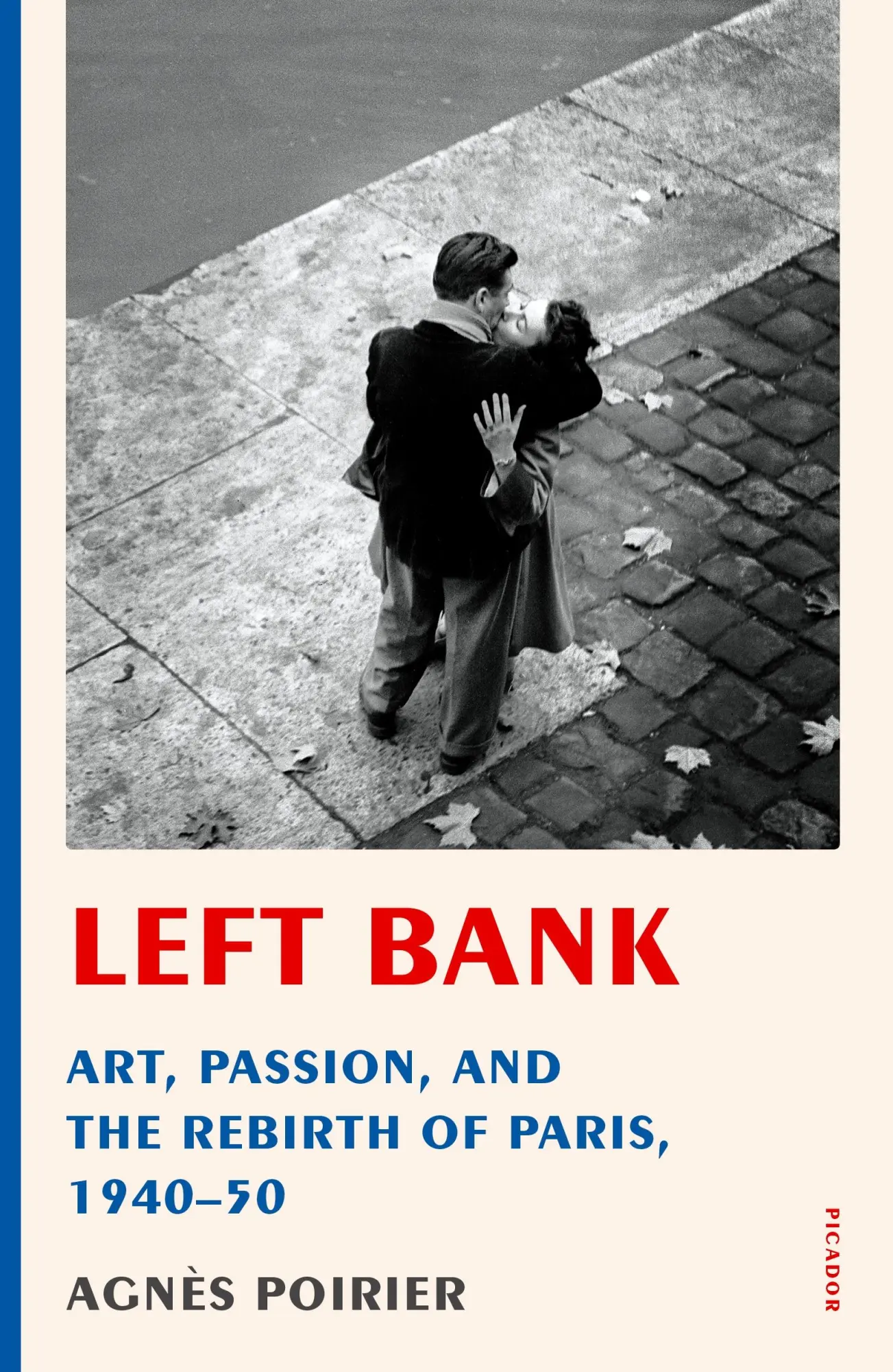 Cover: 9781250231468 | Left Bank | Art, Passion, and the Rebirth of Paris, 1940-50 | Poirier