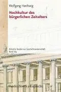 Cover: 9783525351468 | Hochkultur des bürgerlichen Zeitalters | Wolfgang Hardtwig | Buch