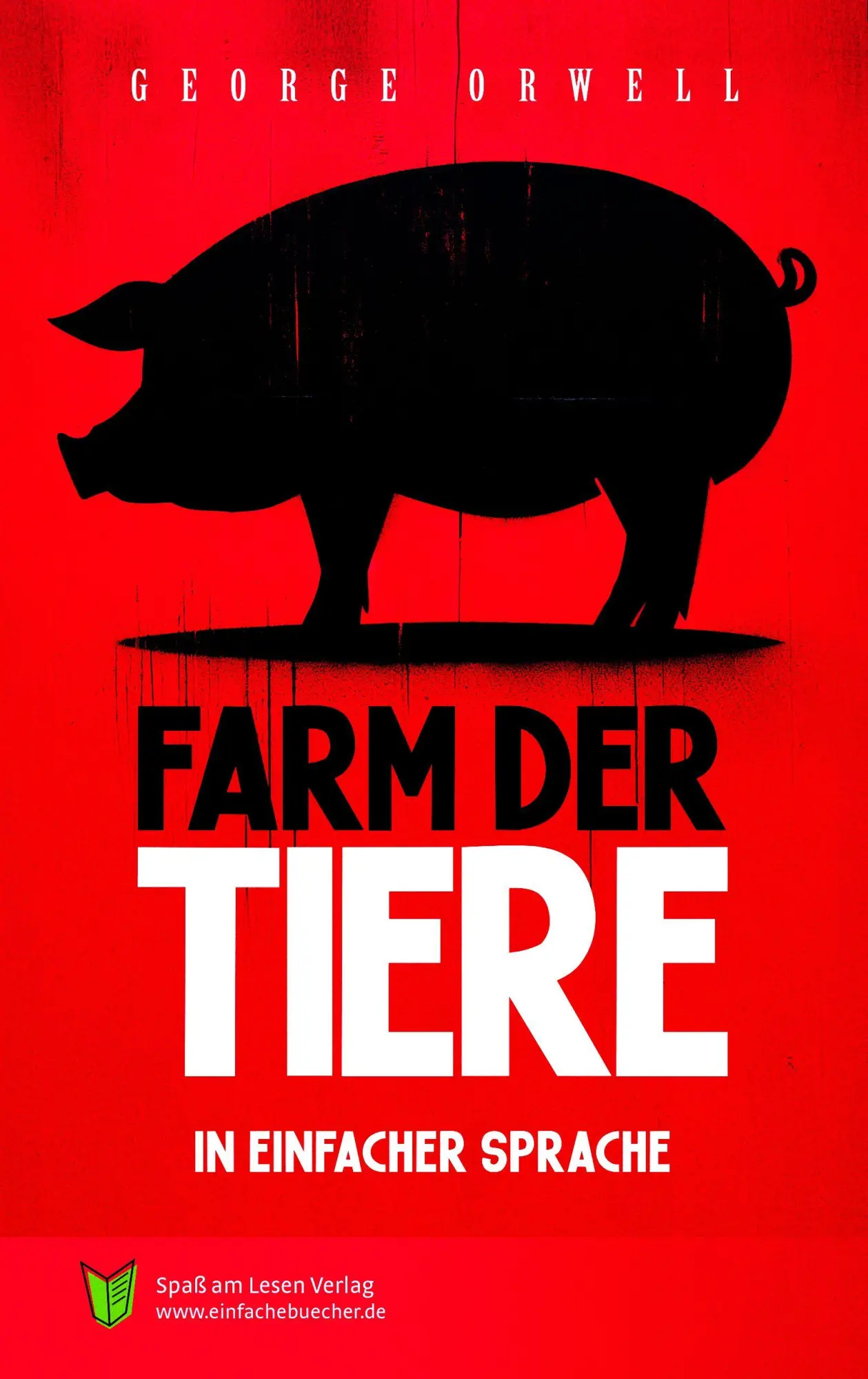 Cover: 9783910531468 | Farm der Tiere | In Einfacher Sprache | George Orwell | Taschenbuch