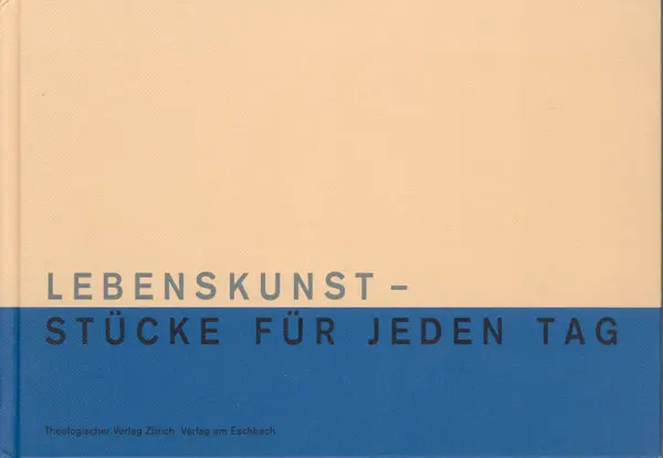 Cover: 9783290171568 | Lebenskunst, Stücke für jeden Tag | Ein Jahresbegleiter | Krieg | Buch