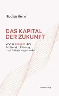 Cover: 9783689481568 | Das Kapital der Zukunft | Nicolaus Heinen | Buch | 136 S. | Deutsch