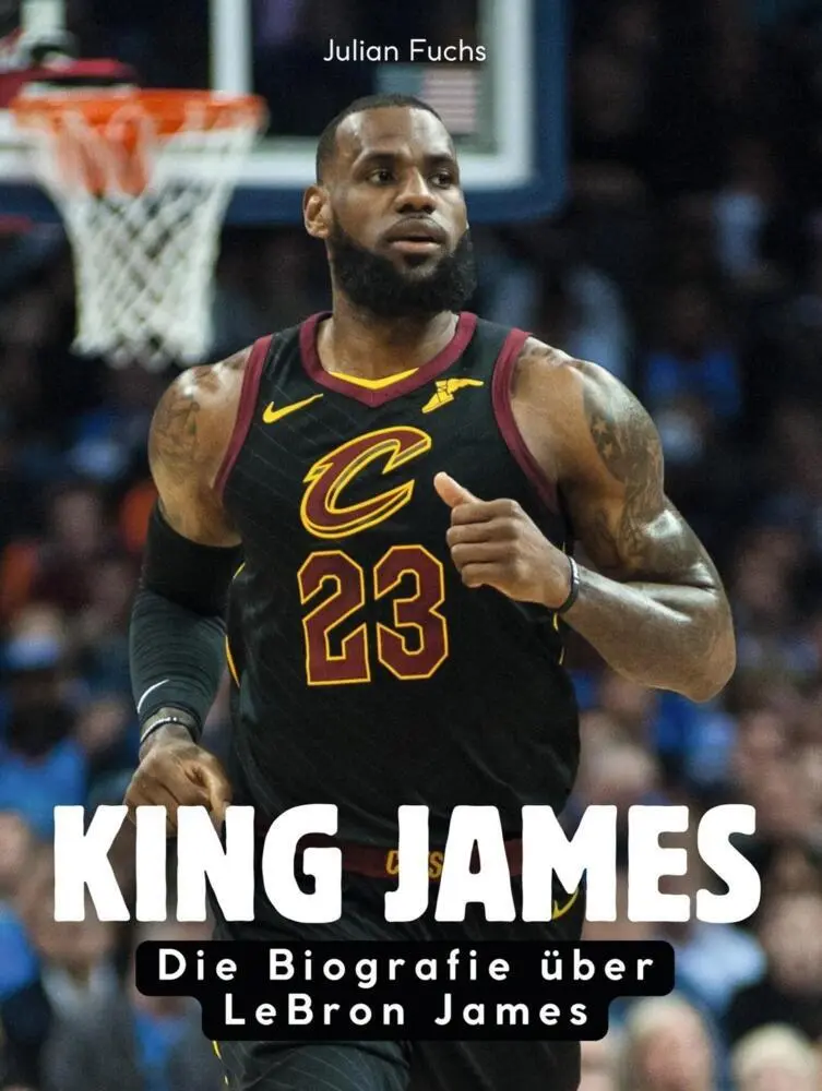 Cover: 9783695321568 | King James | Die Biografie über LeBron James. Komplett in Farbe | Buch