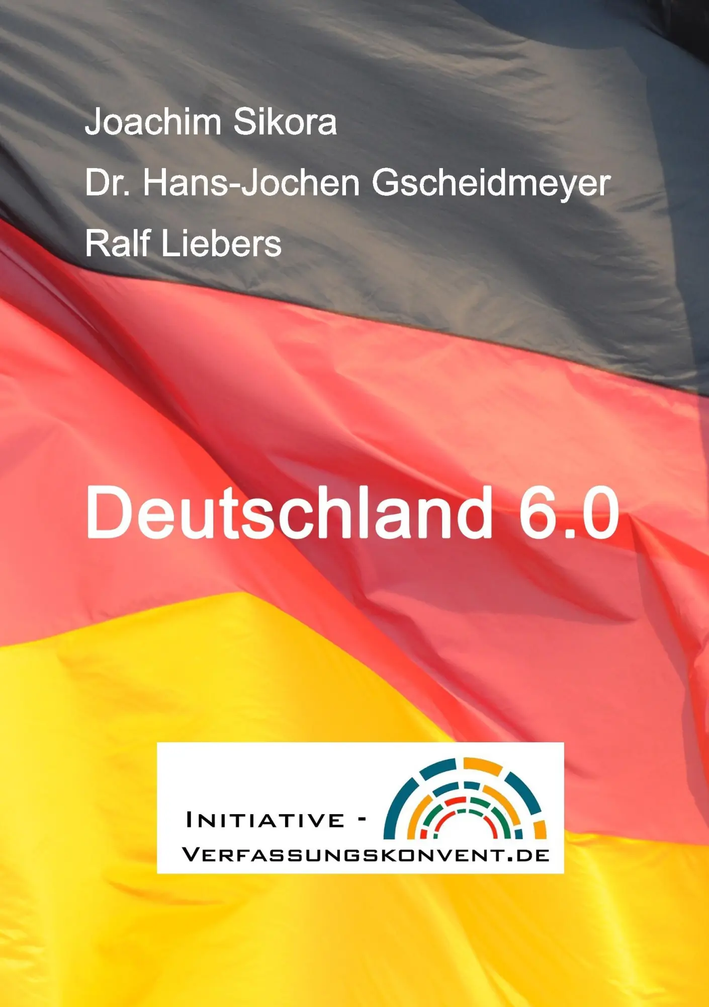 Cover: 9783734541568 | Deutschland 6.0 | Joachim Sikora | Taschenbuch | 188 S. | Deutsch
