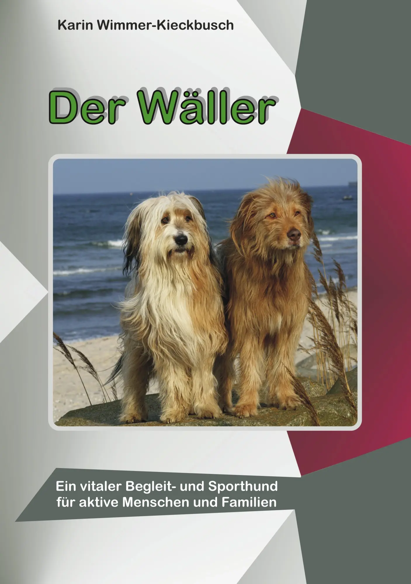 Cover: 9783842381568 | Der Wäller | Karin Wimmer-Kieckbusch | Taschenbuch | 232 S. | Deutsch