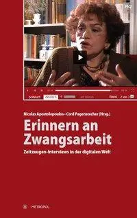 Cover: 9783863311568 | Erinnern an Zwangsarbeit | Zeitzeugen-Interviews in der digitalen Welt