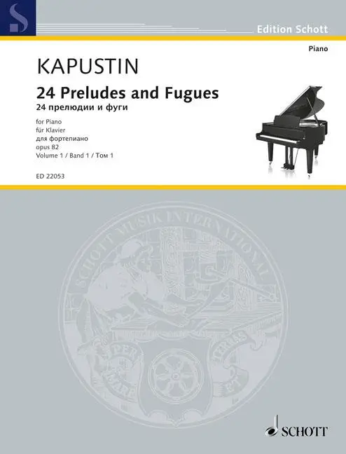 Cover: 9790001201568 | 24 Preludes and Fugues 1 | op. 82. Klavier., Edition Schott | Kapustin