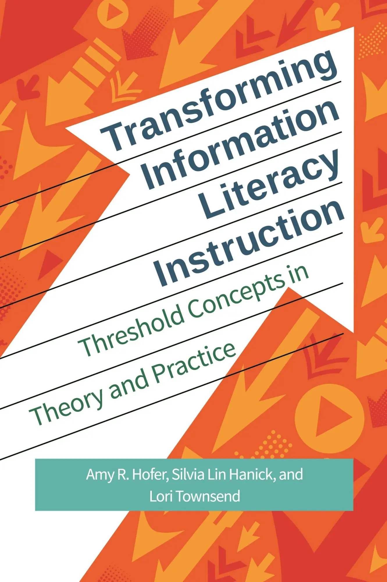 Cover: 9781440841668 | Transforming Information Literacy Instruction | Amy Hofer (u. a.)