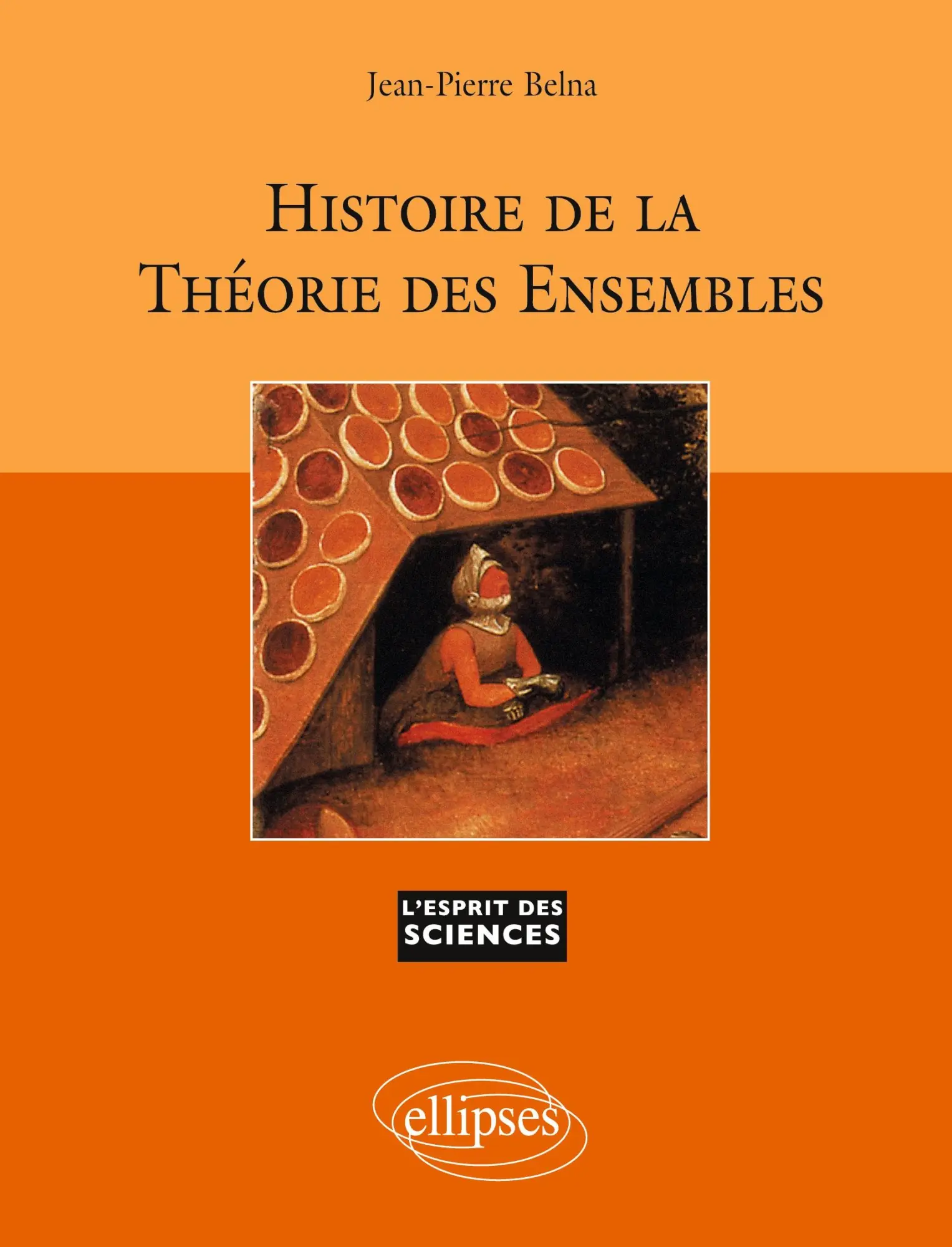 Cover: 9782729851668 | Histoire de la théorie des ensembles | Jean-Pierre Belna | Taschenbuch