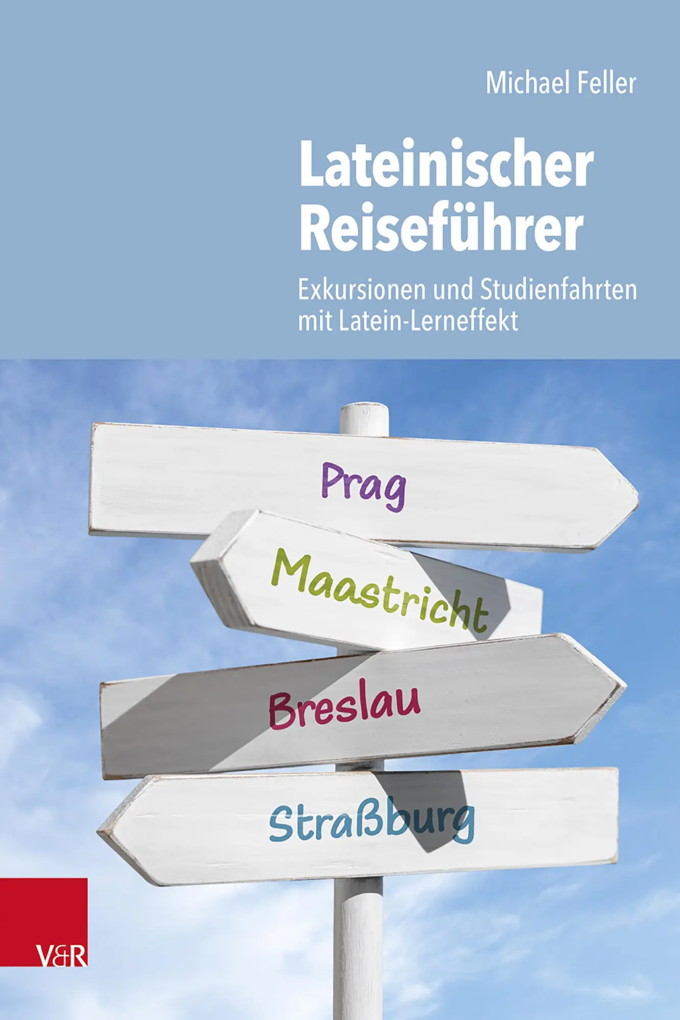 Cover: 9783525711668 | Lateinischer Reiseführer | Michael Feller | Taschenbuch | 68 S. | 2025