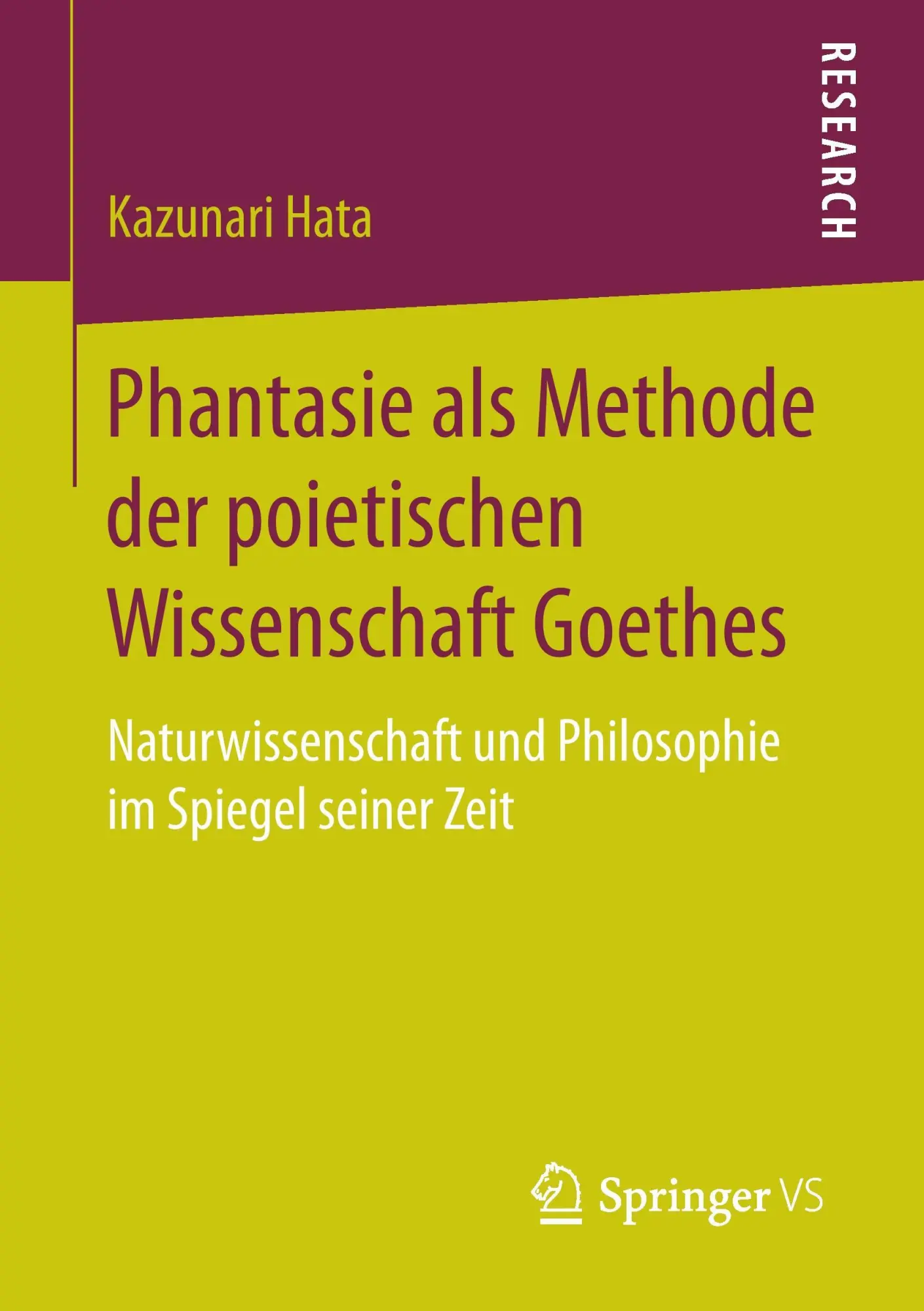 Cover: 9783658161668 | Phantasie als Methode der poietischen Wissenschaft Goethes | Hata | xv