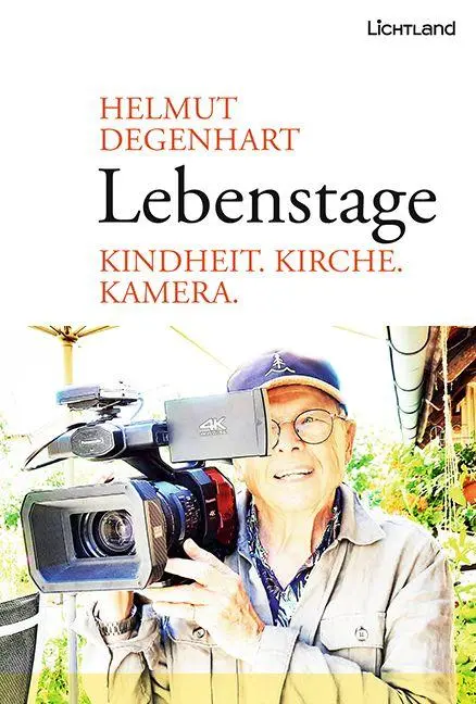 Cover: 9783947171668 | Lebenstage | Kindheit. Kirche. Kamera. | Helmut Degenhart | Buch