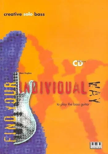 Cover: 4018262101768 | Creative Solo Bass (+CD) Find your individual way to play the bass...