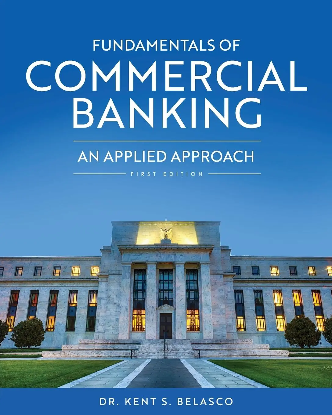 Cover: 9781793511768 | Fundamentals of Commercial Banking | An Applied Approach | Belasco