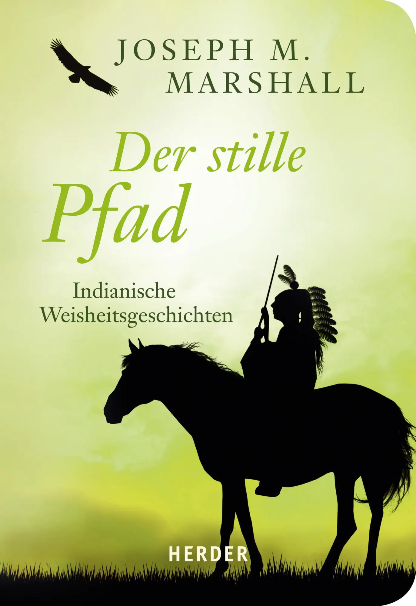 Cover: 9783451071768 | Der stille Pfad | Indianische Weisheitsgeschichten | Marshall | Buch