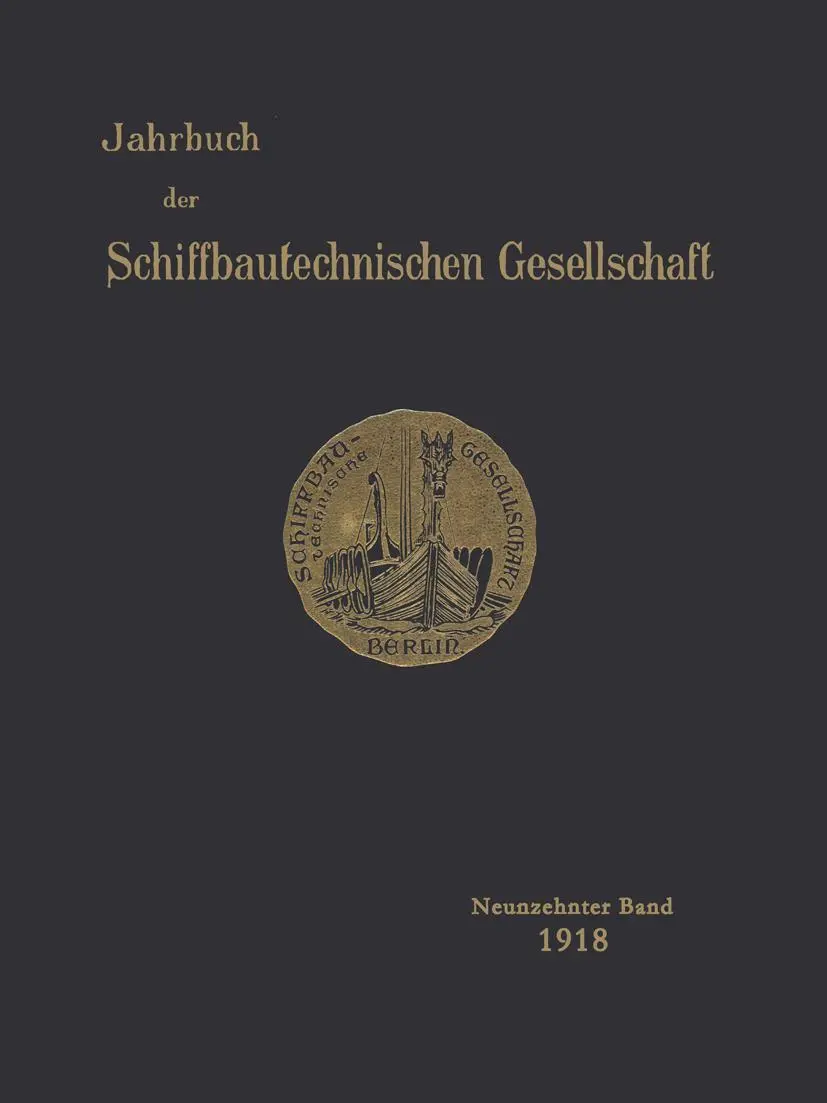 Jahrbuch der Schiffbautechnischen Gesellschaft: Neunzehnter Band