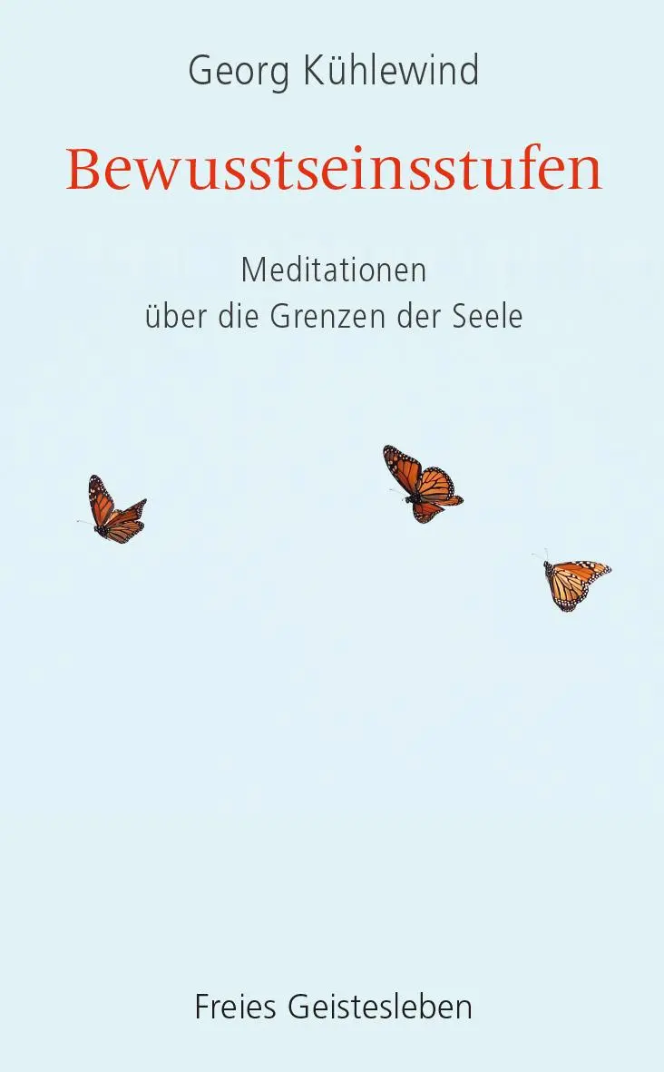 Cover: 9783772521768 | Bewusstseinsstufen | Meditationen u¿ber die Grenzen der Seele | Buch